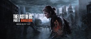The Last of Us Part II Remastered анонсирован для PS5